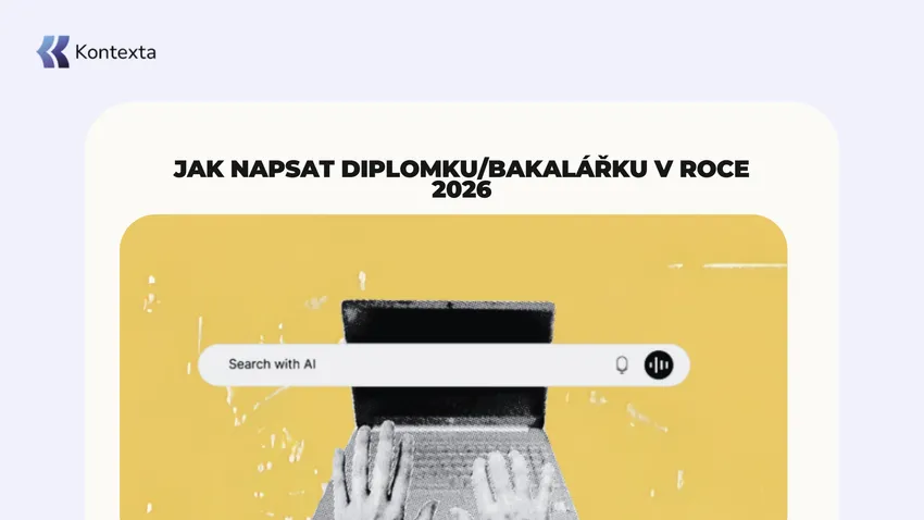 Jak napsat diplomku/bakalářku v roce 2026